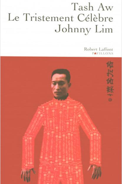 Le Tristement Celèbre Johnny Lim Le Tristement Celèbre Johnny Lim