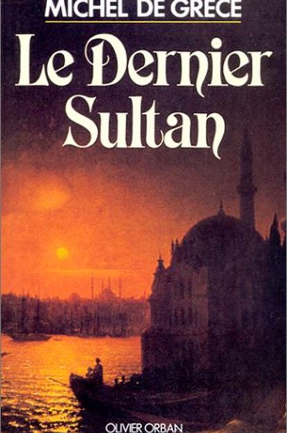 Le Dernier Sultan Le Dernier Sultan