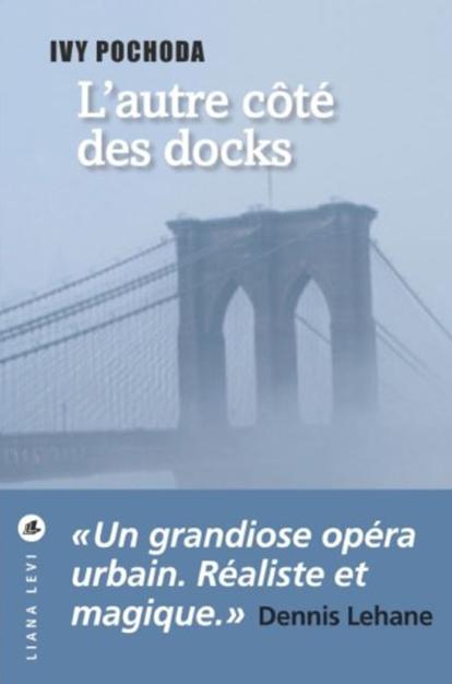 L’Autre côté des docks L’Autre côté des docks